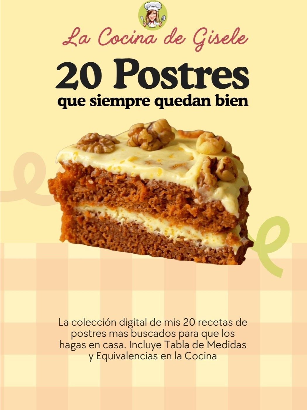 Portada del e-book 20 Postres que siempre quedan bien de La Cocina de Gisele