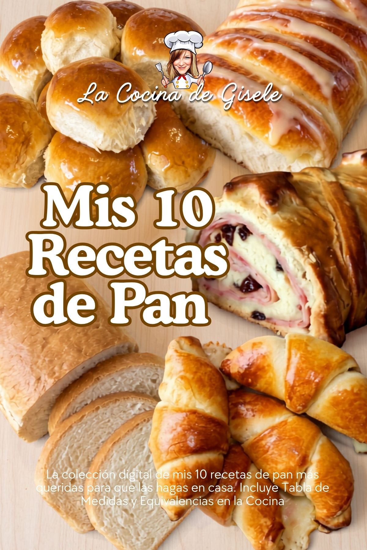 Portada del e-book Mis 10 Recetas de Pan de La Cocina de Gisele